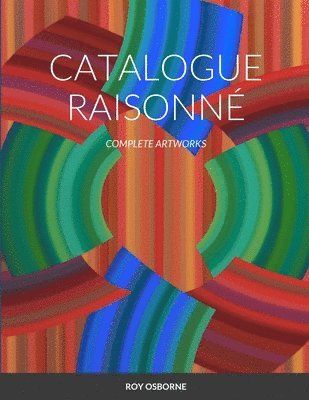 Roy Osborne, ROY OSBORNE - Catalogue Raisonné, Häftad