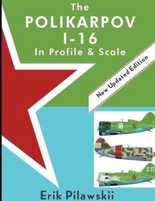 The Polikarpov I-16 In Profile & Scale 1