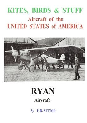 Kites, Birds & Stuff - RYAN Aircraft 1