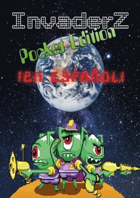 James Desborough - Invaderz Pocket Edition ¡En español!, Häftad