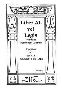 bokomslag Liber AL vel Legis Versus in Sermonem Latinum