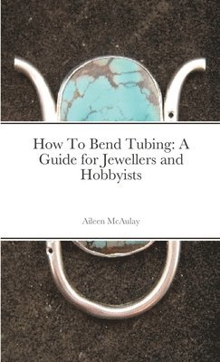 How To Bend Tubing 1