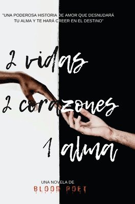 Javier Gonzalez - 2 Vidas 2 Corazones 1 Alma, Inbunden