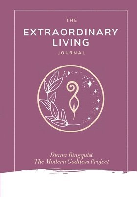 bokomslag Extraordinary Living Journal