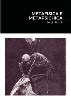 Sergio Bissoli - Metafisica E Metapsichica, Häftad