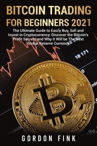 bokomslag Bitcoin Trading For Beginners 2021