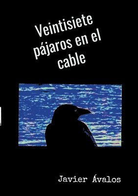 bokomslag Veintisiete pájaros en el cable