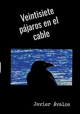 Veintisiete pájaros en el cable