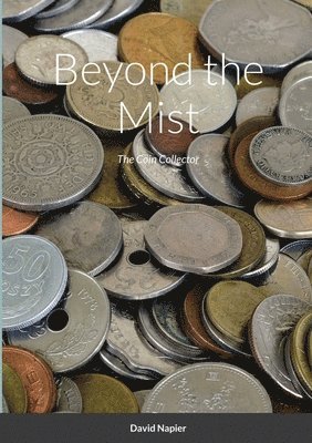 Beyond the Mist
