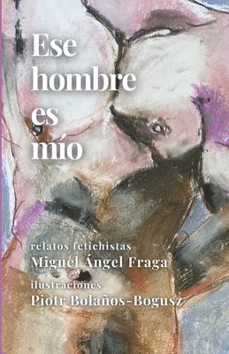bokomslag Ese hombre es mío