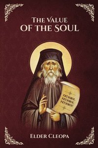 bokomslag Value of the Soul by Elder Cleopas the Romanian