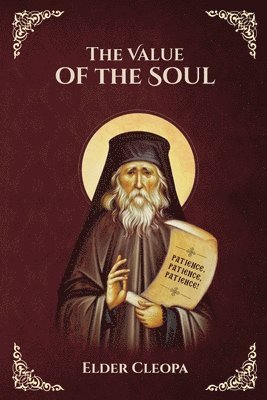 bokomslag The Value of the Soul by Elder Cleopas the Romanian