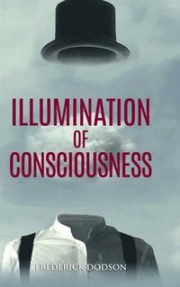 bokomslag Illumination of Consciousness