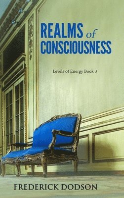 Frederick Dodson - Realms of Consciousness, Inbunden