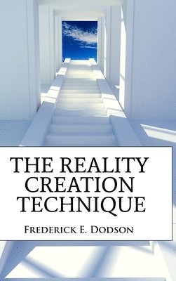 The Reality Creation Technique 1