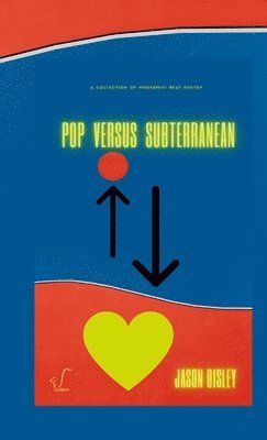 Jason Disley - Pop Versus Subterranean, Häftad. Tillgänglighet: Tillfälligt slut