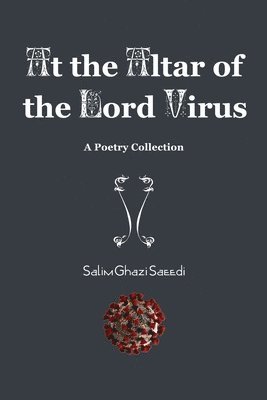 At the Altar of the Lord Virus 1