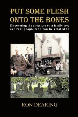 Ron Dearing - Put Some Flesh onto the Bones, Häftad