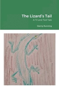 bokomslag The Lizard's Tail