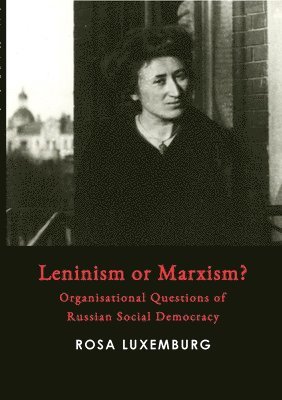 Leninism or Marxism? 1