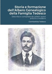 bokomslag Storia e formazione dell'Albero Genealogico della Famiglia Tedesco