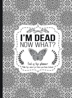 I'm Dead Now What? 1