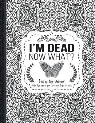 I'm Dead Now What? 1