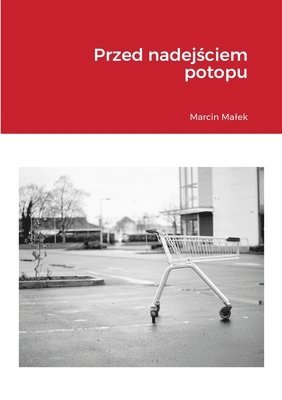 bokomslag Przed nadej?ciem potopu