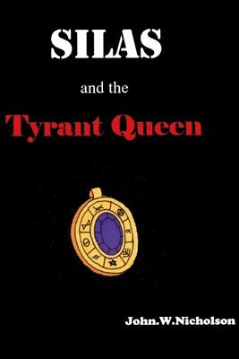 Silas and the Tyrant Queen 1