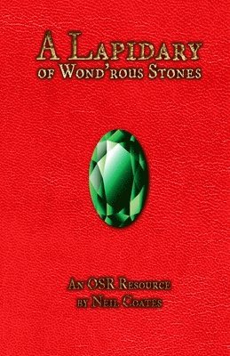 Neil Coates, James Desborough - Lapidary of Wond'rous Stones, Häftad