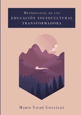 Metodologa de una Educacin Sociocultural transformadora 1