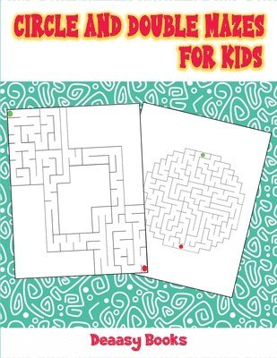 Circle and Double Mazes for Kids 1