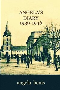 bokomslag Angela's Diary 1939-1946
