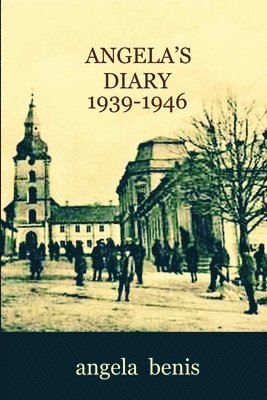 Angela's Diary 1939-1946 1