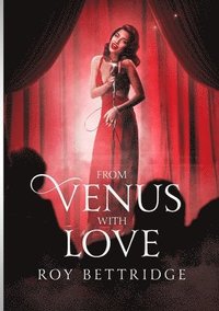 bokomslag From Venus With Love