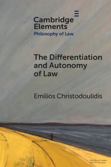 Emilios Christodoulidis - The Differentiation and Autonomy of Law, Häftad