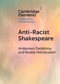 bokomslag Anti-Racist Shakespeare