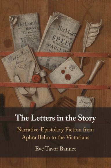 Eve Tavor Bannet - The Letters in the Story, Häftad