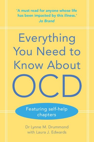 Lynne M. Drummond, Laura J. Edwards - Everything You Need to Know About OCD, Häftad
