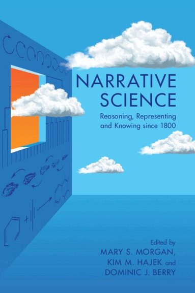 Mary S. Morgan, Kim M. Hajek, Dominic J. Berry - Narrative Science, Häftad