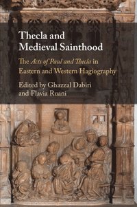 bokomslag Thecla and Medieval Sainthood