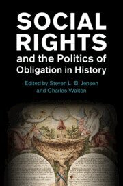 Steven L. B. Jensen, Charles Walton - Social Rights and the Politics of Obligation in History, Häftad