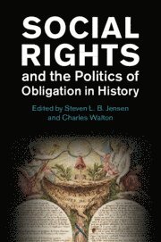 bokomslag Social Rights and the Politics of Obligation in History