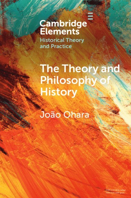 The Theory and Philosophy of History 1