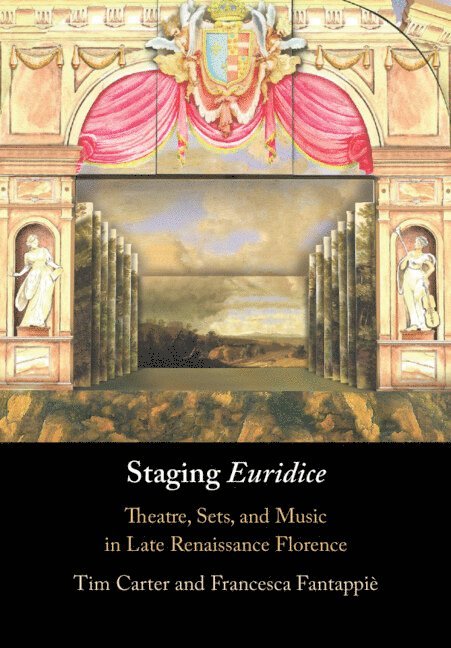 Tim Carter, Francesca Fantappiè - Staging 'Euridice', Häftad