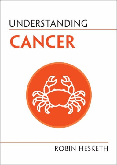 Robin Hesketh - Understanding Cancer, Häftad