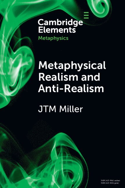 Metaphysical Realism and Anti-Realism 1