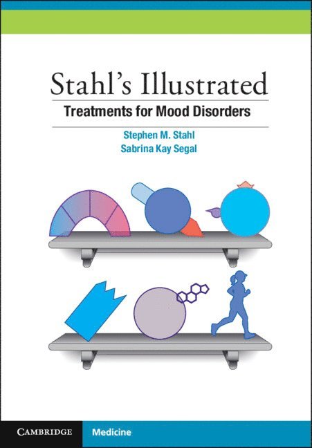 Stahl's Illustrated Treatments for Mood Disorders 1