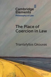 The Place of Coercion in Law 1