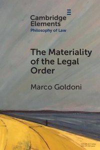 bokomslag The Materiality of the Legal Order